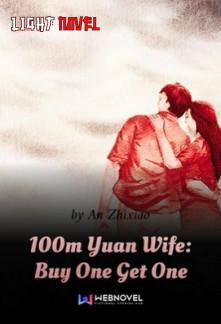 100m-yuan-wife-buy-one-get-one-5d07aee489-3a2c8fd73f8744fbe3743bcd7fdc0c9d-1