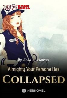almighty-your-persona-has-collap-f49b66e5b7-2d7ea93b56c1d827de4f78e5ea2a5b39