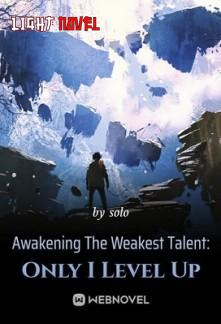 awakening-the-weakest-talent-onl-2e8ed57ceb-628de18a14e0e2e84166ac57798d924c-1
