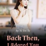 back-then-i-adored-you-43c46b49f0-2239c49aee6b961904acf173b7e4602a-1