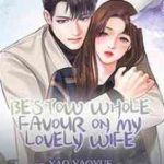 bestow-whole-favour-on-my-lovely-8452337b17-30895b33f6a19f4ad88dae78ea55725f-1