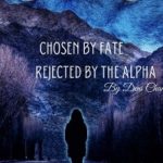 chosen-by-fate-rejected-by-the-a-0a2a23ec3a-ca77b76a380b33d63d398abfaa53c00c-1