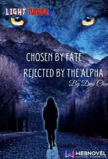 chosen-by-fate-rejected-by-the-a-0a2a23ec3a-ca77b76a380b33d63d398abfaa53c00c-1