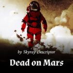 dead-on-mars-0501b6dea5-2239c49aee6b961904acf173b7e4602a-1