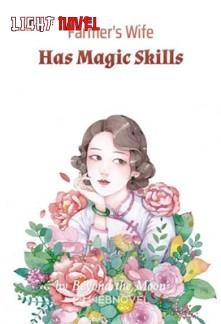 farmers-wife-has-magic-skills-56e0950942-f57b4a7b3bdc2c4bb6eb95a310b25bdb