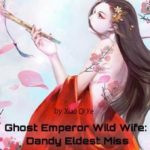 ghost-emperor-wild-wife-dandy-el-427d32d7bf-2239c49aee6b961904acf173b7e4602a-1