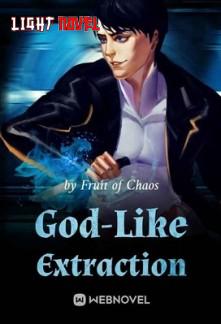 god-like-extraction-c0515333c5-ed1a84f2b2a03b2130b05d219ed366ce