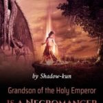 grandson-of-the-holy-emperor-is-b86d72840d-06631f8fcc081226ce6e8f37faafdfcb-1