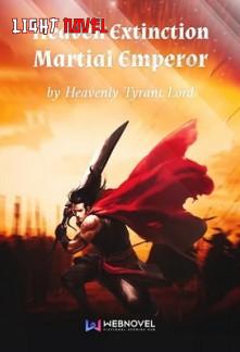 heaven-extinction-martial-empero-d2df543291-1672ff0ca59e571e3119daaeb8c33203