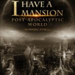i-have-a-mansion-in-the-post-apo-f6ab0cabef-2239c49aee6b961904acf173b7e4602a-1