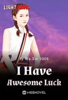 i-have-awesome-luck-c264030262-ed1f2742a20fa9aa7e9d61fcb554d59c