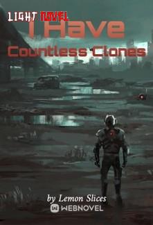 i-have-countless-clones-89d7d1536b-3b20ddbffb95f890ed907cdabe70d4e1-1