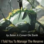 i-told-you-to-manage-the-reserve-533f9fbb71-956983c2e8eeac50a0c010caa9a54e19-1