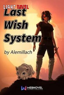 last-wish-system-df1515a5da-2239c49aee6b961904acf173b7e4602a-2