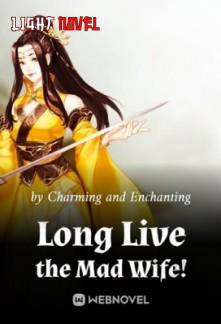 long-live-the-mad-wife-e2f37b1473-d5798c292ee17ef89d2996684efe2177-1