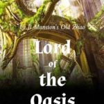lord-of-the-oasis-d6ef1e940c-f3daa4cbf644e0eef658ec048d0f3439-1