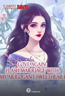 love-again-flash-marriage-with-m-828355b3ae-1deec1f0b5e5c5f24bcedb14c89a387b