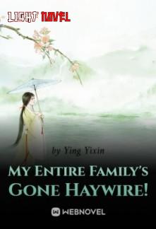 my-entire-familys-gone-haywire-cb4380f320-0f662cad02853e09c88a0ed733929082