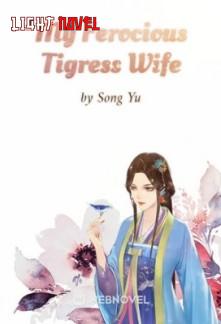 my-ferocious-tigress-wife-744e679946-baeb62d760c134eb4a77a15ed5044b75