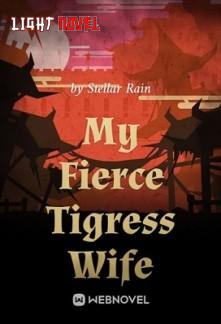 my-fierce-tigress-wife-4bd75b8aa1-6be44bfabfb47fd689876d264b06b538-1