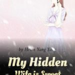 my-hidden-wife-is-sweet-5324a3e6f3-4f3828cf59ace43877b4bd2ae05f3bdd