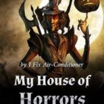 my-house-of-horrors-f1a9c4cdf4-2239c49aee6b961904acf173b7e4602a-1