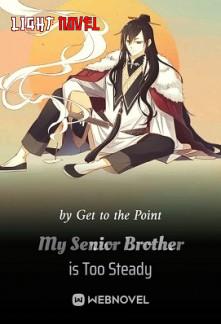 my-senior-brother-is-too-steady-4a48e91117-e7f65bd6c81456bf394fa07370324f2e-1