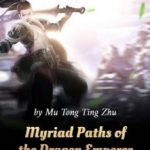 myriad-paths-of-the-dragon-emper-e3dbf1a192-de2ea10693feec7b5ac62448e3b5a56e