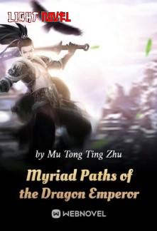 myriad-paths-of-the-dragon-emper-e3dbf1a192-de2ea10693feec7b5ac62448e3b5a56e