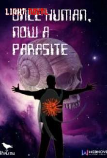 once-human-now-a-parasite-9383cd73c9-7459f9ec69ee2eb03b6145922af7aa82-1