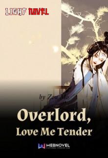 overlord-love-me-tender-3e7278c541-2239c49aee6b961904acf173b7e4602a-1