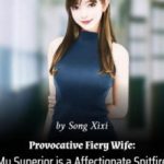 provocative-fiery-wife-my-superi-aa7921f45c-2239c49aee6b961904acf173b7e4602a-1