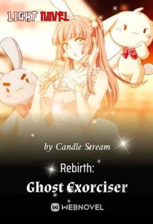 rebirth-ghost-exorciser-231863b716-4196f5da1296a5d0766db6824c5e5a7f-1