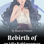 rebirth-of-an-idle-noblewoman-c18c1d8885-e29da838fece0847f0998ab6980a902c-1