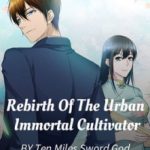 rebirth-of-the-urban-immortal-cu-bfd368a384-2239c49aee6b961904acf173b7e4602a-1