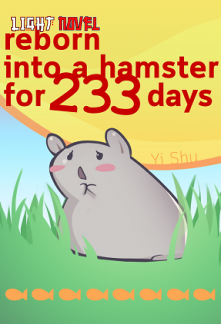 reborn-into-a-hamster-for-233-da-474137e6f0-2239c49aee6b961904acf173b7e4602a-1