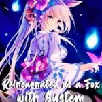 reincarnated-as-a-fox-with-syste-70cfb5c1bb-3777c13be00daf02659cf01410b55674
