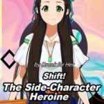 shift-the-side-character-heroine-81c47eb99a-2239c49aee6b961904acf173b7e4602a-1