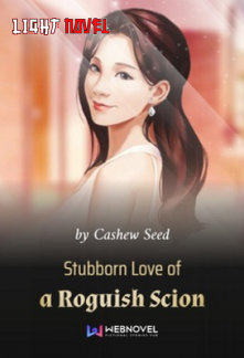 stubborn-love-of-a-roguish-scion-6141c5b5cd-2239c49aee6b961904acf173b7e4602a
