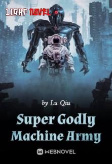 super-godly-machine-army-1da7e47797-88f4c24389e583a30a3948595478ed48-1