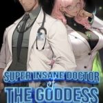 super-insane-doctor-of-the-godde-36d39ffe3e-41e4ec2b91e5f8a9a46d45a9216a4b37
