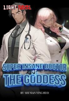 super-insane-doctor-of-the-godde-36d39ffe3e-41e4ec2b91e5f8a9a46d45a9216a4b37