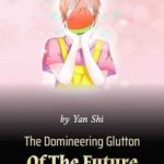 the-domineering-glutton-of-the-f-1dd4eae23f-7a1c096f25e122148a95d35307236874