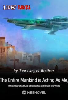 the-entire-mankind-is-acting-as-ca39a9d528-57aaa44722d7a6048ae29c468f95c228-1