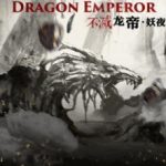 the-invincible-dragon-emperor-90ccedd3f7-2239c49aee6b961904acf173b7e4602a