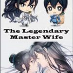 the-legendary-masters-wife-c92254671c-2239c49aee6b961904acf173b7e4602a
