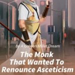 the-monk-that-wanted-to-renounce-eed935eebe-2239c49aee6b961904acf173b7e4602a-1