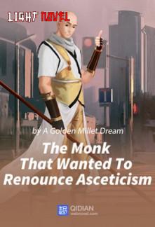 the-monk-that-wanted-to-renounce-eed935eebe-2239c49aee6b961904acf173b7e4602a-1
