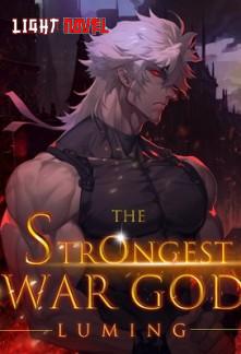 the-strongest-war-god-4eea8dc5c4-2e4d0494f691de6cb8d891315dea408e