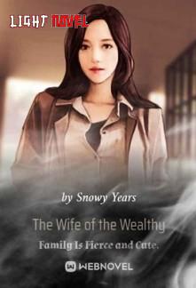 the-wife-of-the-wealthy-family-i-c15f670434-a102c28c471a00e7de4aeb953a6d0ff1-1